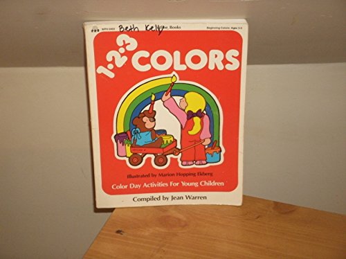 Stock image for 1-2-3 Colors : Activities for Introducing Color to Young Children for sale by Better World Books