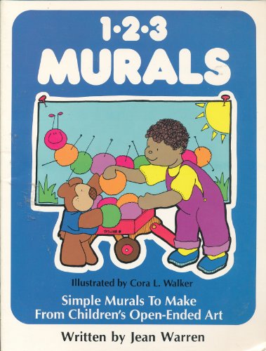 Stock image for 1-2-3 Murals: Simple Murals to Make from Children's Open-Ended Art for sale by SecondSale