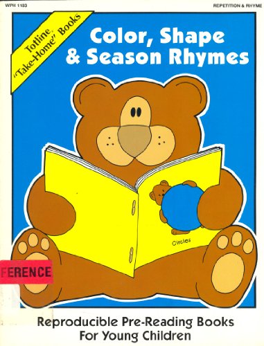 Stock image for Color, Shape and Season Rhymes : Reproducible Pre-Reading Books for Young Children for sale by Better World Books