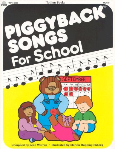 Imagen de archivo de Totline Piggyback Songs for School a la venta por Jenson Books Inc
