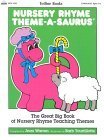 Beispielbild fr Nursery Rhyme Theme-A-Saurus: The Great Big Book of Nursery Rhyme Teaching Themes zum Verkauf von SecondSale
