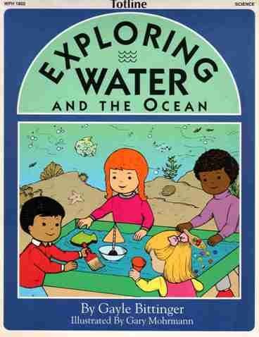 Beispielbild fr Totline Exploring Water and the Ocean (Science) zum Verkauf von The Book Cellar, LLC