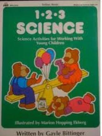 1-2-3 Science: Science Activities for Working with Young Children