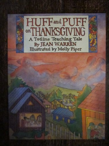 Beispielbild fr Huff and Puff on Thanksgiving (A Totline Teaching Tale) zum Verkauf von SecondSale