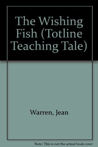 Stock image for The Wishing Fish : A Totline Teaching Tale for sale by Better World Books