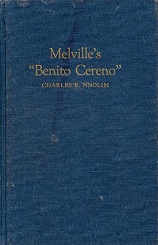 Imagen de archivo de MELVILLE'S "BENITO CERENO". A Study In Meaning Of Name Symbolism. a la venta por PASCALE'S  BOOKS
