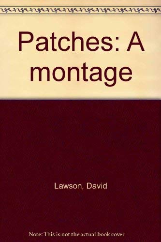 Patches: A Montage