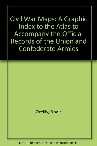 Immagine dell'editore per CIVIL WAR MAPS. A Graphic Index to the Atlas to Accompany the Official Records of the Union and Confederate Armies. The Herman Dunlap Smith Center for the History of Cartography Occasional Publication No. 1 venduto da Alkahest Books