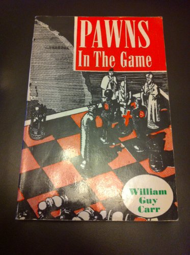 Carr - Pawns in the Game (international conspiracy exposed) (1958