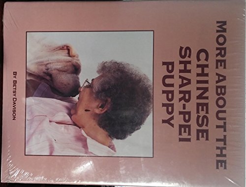 Beispielbild fr More About the Chinese Shar-Pei Puppy zum Verkauf von Aaron Books