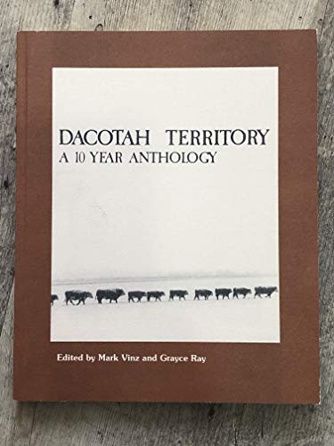 Dacotah Territory (9780911042269) by Vinz, Mark; Ray, Grace