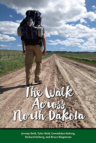 Stock image for The Walk Across North Dakota for sale by ThriftBooks-Dallas