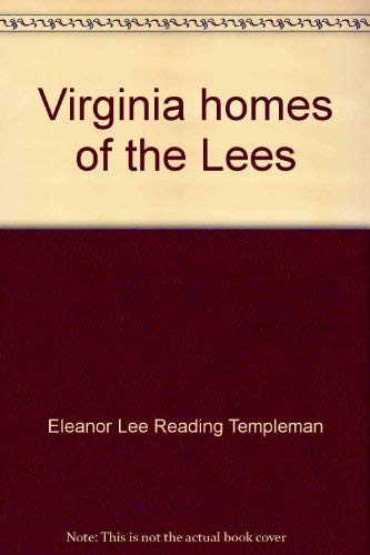 Beispielbild fr Virginia homes of the Lees zum Verkauf von Wonder Book
