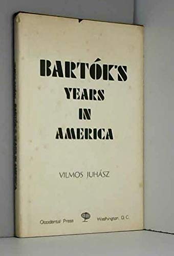 Bartok's Years in America