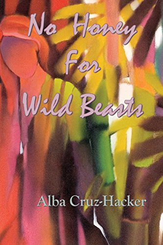 9780911051636: No Honey For Wild Beasts