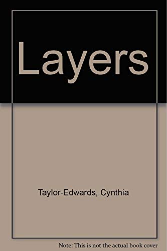 Layers (9780911051759) by Taylor-Edwards, Cynthia; Emert, Toby; Huyser, Cindy; Meischen, David; Smolinski, John