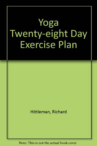 9780911104004: Yoga Twenty-eight Day Exercise Plan