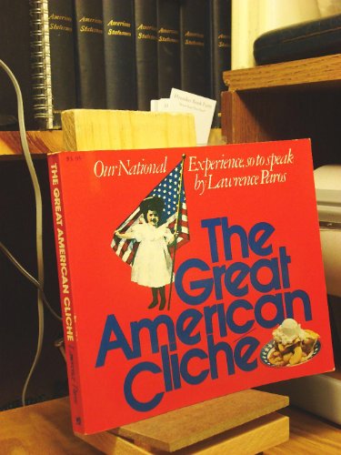 Imagen de archivo de The Great American Cliche a la venta por Better World Books