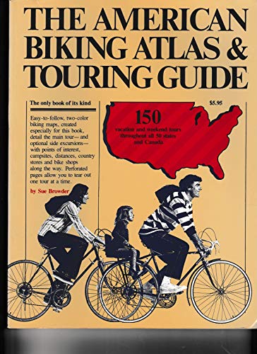 The American biking atlas & touring guide (9780911104356) by Browder, Sue