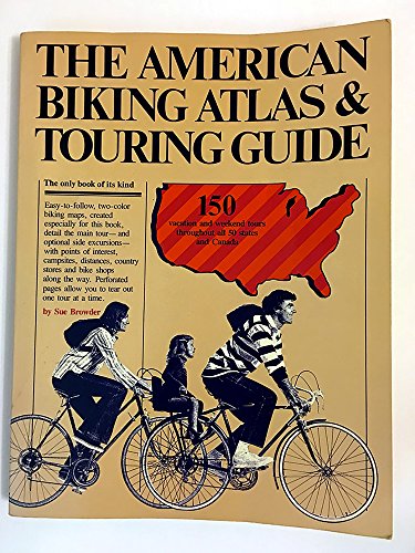 Beispielbild fr The American Biking Atlas and Touring Guide zum Verkauf von Wonder Book