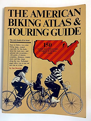Stock image for The American Biking Atlas and Touring Guide for sale by Wonder Book