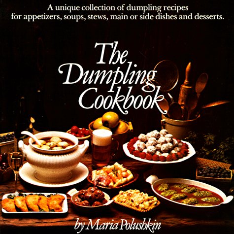 Beispielbild fr The Dumpling Cookbook zum Verkauf von Better World Books
