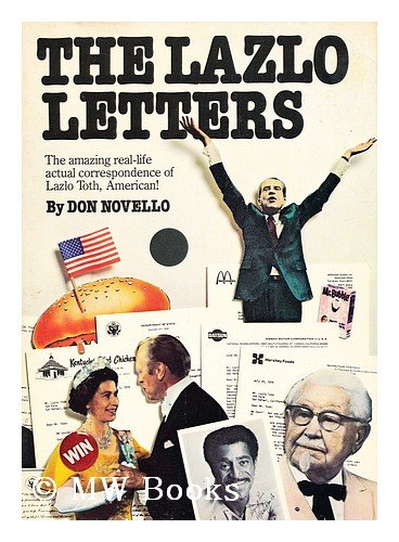 Stock image for The Lazlo Letters: The Amazing Real-life Actual Correspondence of Lazlo Toth, American! for sale by Orion Tech