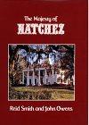 Stock image for The Majesty of Natchez for sale by ThriftBooks-Reno