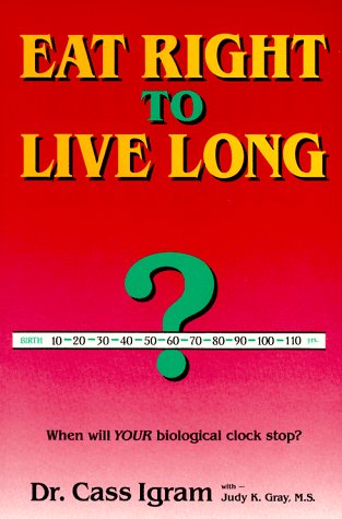 Beispielbild fr Eat Right to Live Long zum Verkauf von Once Upon A Time Books