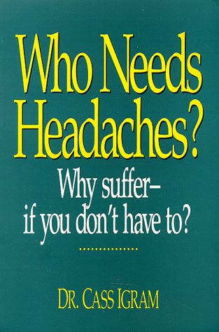 Stock image for Who Needs Headaches for sale by Wonder Book