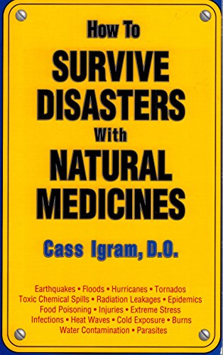 Beispielbild fr How to Survive Disaster With Natural Medicines zum Verkauf von SecondSale
