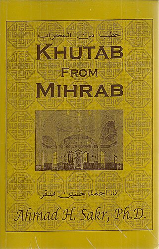 Khutab From Mihrab (9780911119855) by Ahmad H Sakr