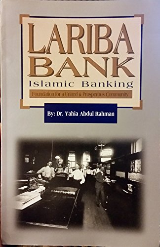 Stock image for LARIBA bank: Islamic banking: foundation for a united and prosperous community for sale by Better World Books
