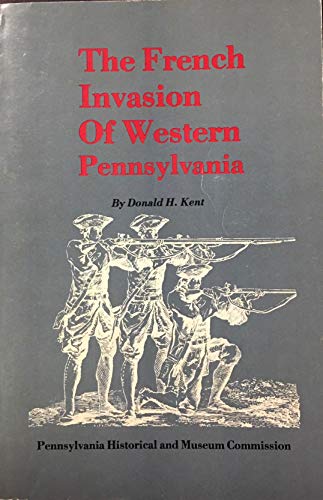 Beispielbild fr French Invasion of Western Pennsylvania zum Verkauf von Better World Books