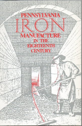 9780911124712: Pennsylvania Iron Manufacture in the Eighteenth Century