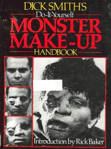 9780911137026: Title: Dick Smiths doityourself monster makeup handbook