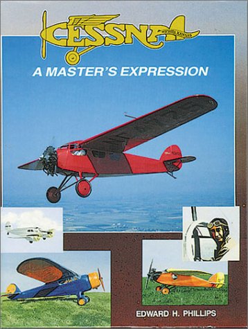 Beispielbild fr Cessna: A Masters Expression zum Verkauf von ThriftBooks-Atlanta