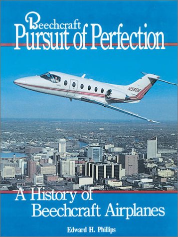 Beispielbild fr Beechcraft: Pursuit of Perfection zum Verkauf von ThriftBooks-Dallas