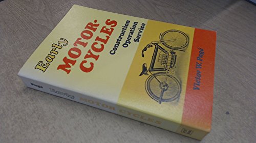 Imagen de archivo de Handbook of early motorcycles: construction, operation, service a la venta por elizabeth's books