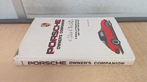 Imagen de archivo de Porsche Owner's Companion: A Manual of Preservation & Theft Protection a la venta por ThriftBooks-Atlanta