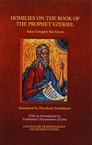 The Homilies of Saint Gregory the Great on the Book of the Prophet Ezekiel (9780911165173) by Gregory The Great