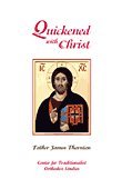 9780911165562: Quickened with Christ: Sermons on the Sunday Epistle Readings of the Orthodox Liturgical Year