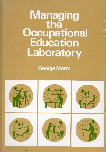 Stock image for Managing the occupational education laboratory for sale by ThriftBooks-Dallas