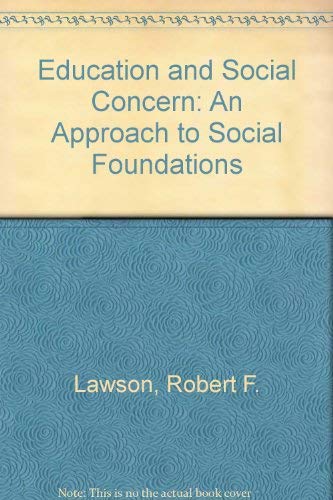 Stock image for Education and Social Concern: An Approach to Social Foundations for sale by HPB-Emerald