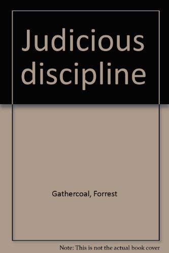 9780911168716: Judicious discipline