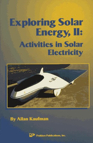 Stock image for Exploring Solar Energy II: Activities in Solar Electricity for sale by dsmbooks