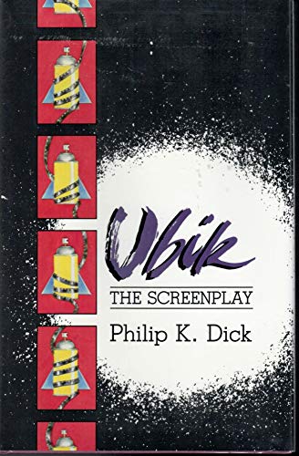 Ubik: The Screenplay