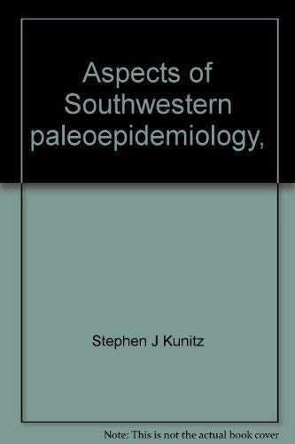 Stock image for Aspects of Southwestern paleoepidemiology, (Anthropological reports) for sale by Sunny Day Books