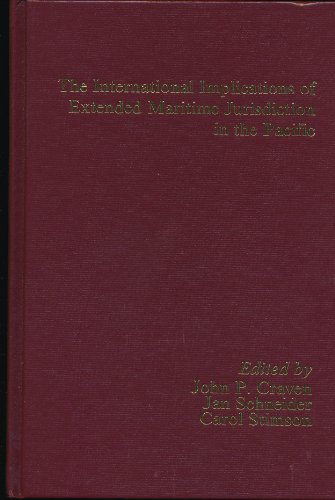 9780911189193: The International Implications of Extended Maritime Jurisdiction in the Pacific: Proceedings of the 21st Annual Conference of the Law of the Sea Inst