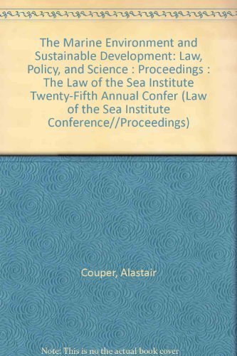 9780911189254: The Marine Environment and Sustainable Development: Law, Policy, and Science : Proceedings : The Law of the Sea Institute Twenty-Fifth Annual Confer (LAW OF THE SEA INSTITUTE CONFERENCE//PROCEEDINGS)